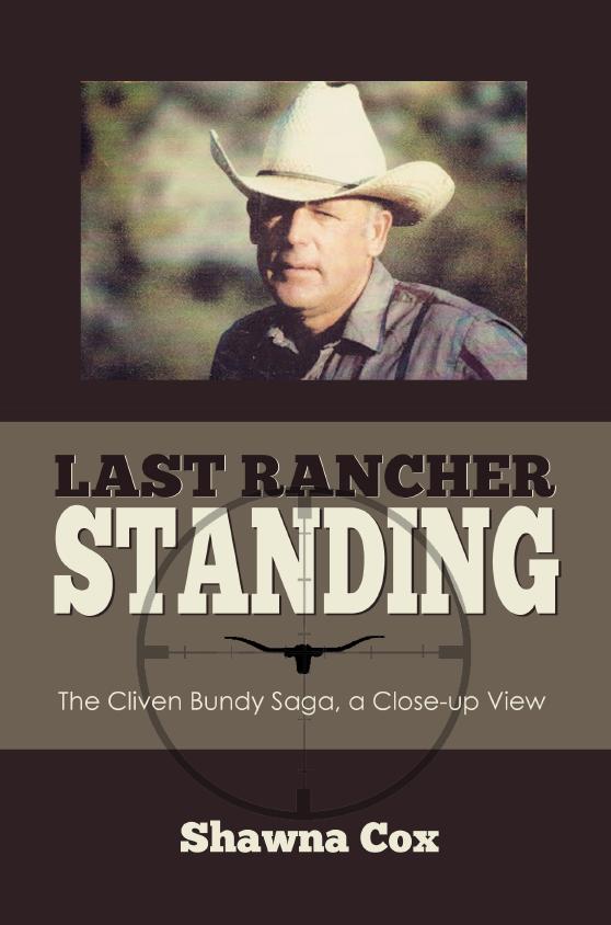 Last Rancher Standing (Cliven Bundy Saga) Cox